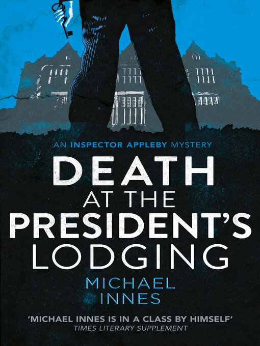 Title details for Death at the President's Lodging by Michael Innes - Wait list